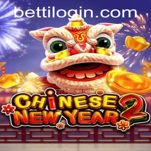 Exploring the Excitement of CHINESENEWYEAR2: A Comprehensive Guide Featuring Betti